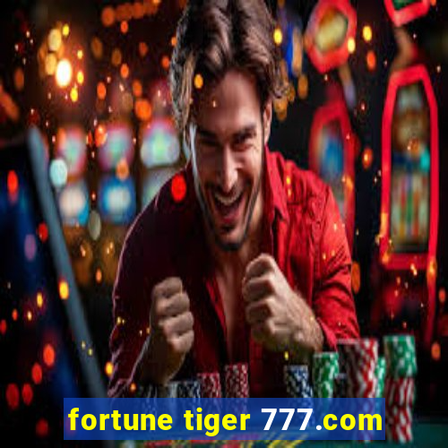 fortune tiger 777.com